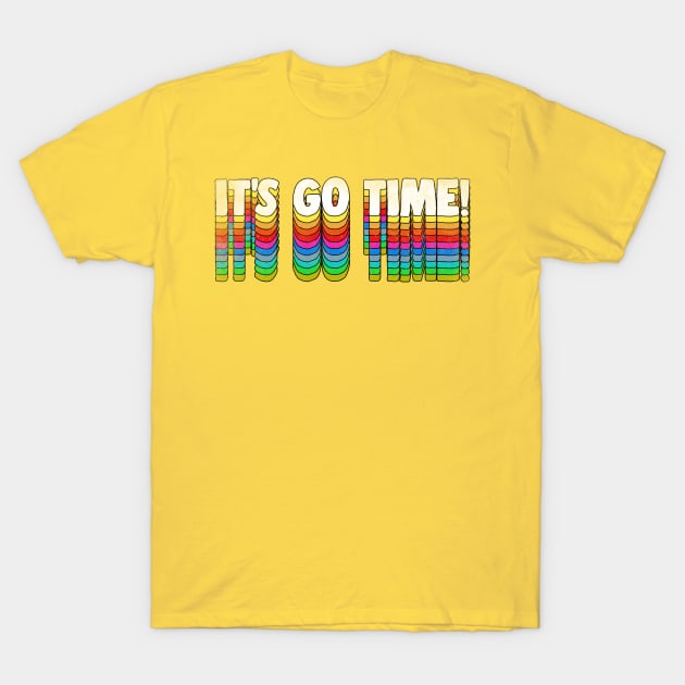 IT'S GO TIME! Retro Izzy Mandelbaum Quote Tribute T-Shirt by DankFutura
